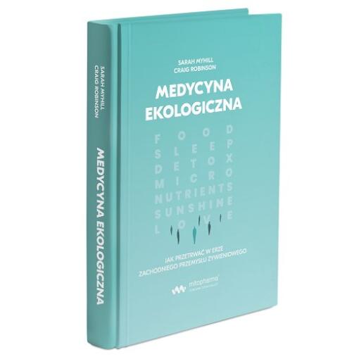 Książki - BOOK - Medycyna Ekologiczna Dr Sarah Myhili (568 pages)"