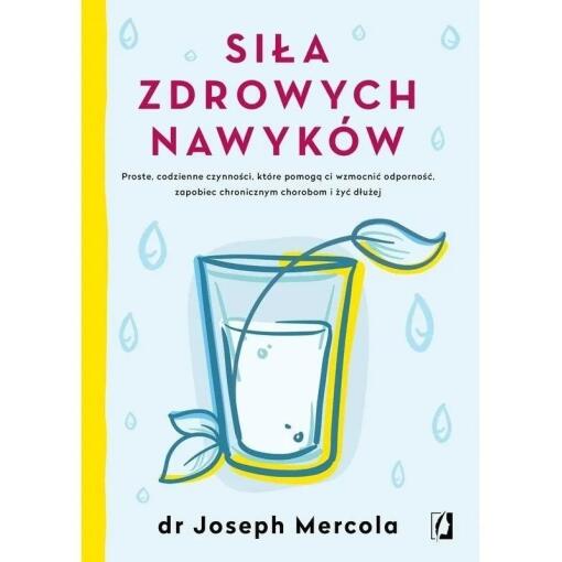 Książki - BOOK - Siła zdrowych nawyków" (288 pages) dr Joseph Mercola